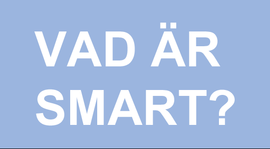 Vad är smart?